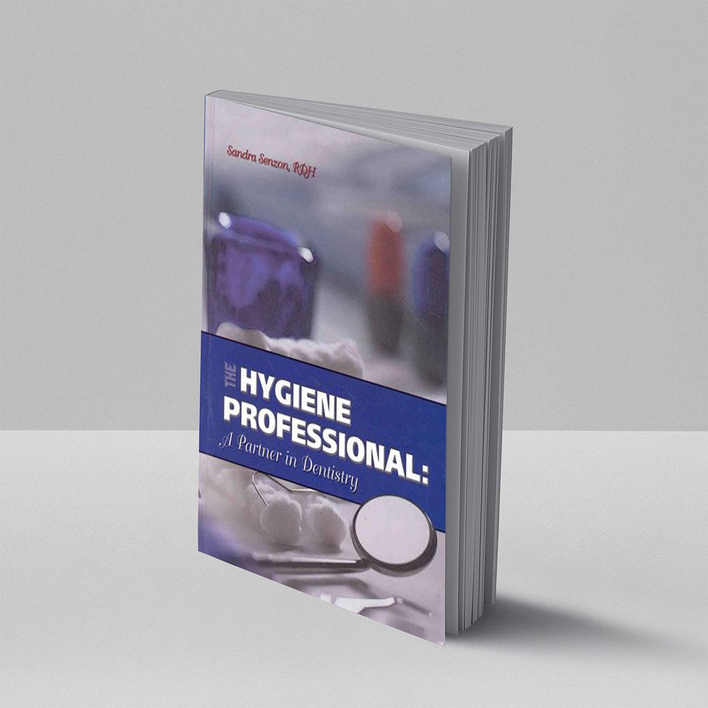 The Hygiene Professional: A Partner in Dentistry